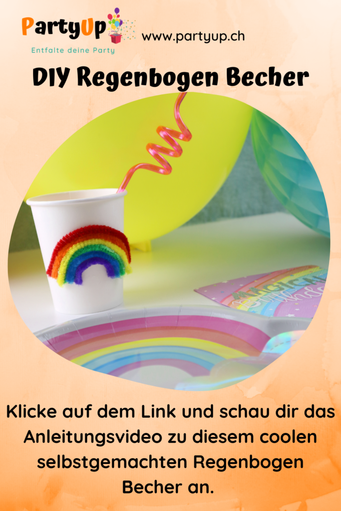 DIY Regenbogen Becher selbstgemacht als Deko für den Geburtstag zum Motto Einhorn / Regenbogen, diese coole Becher für den Kindergeburtstag basteln