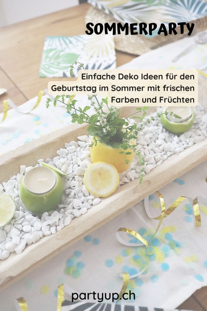 Sommerparty Einfache Deko Ideen für den Geburtstag im Sommer mit frischen Farben und Früchten